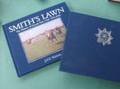 Smith's Lawn: The History Of Guards Polo Club 1955-2005 - Image 1
