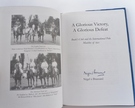 A Glorious Victory, A Glorious Defeat - First Edition- Signed - Image 5